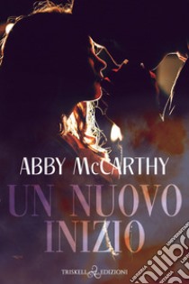 Un nuovo inizio libro di McCarthy Abby