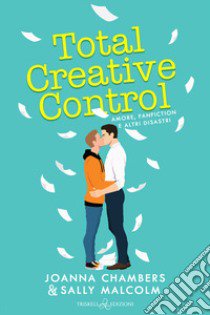 Total creative control libro di Chambers Joanna; Malcom Sally