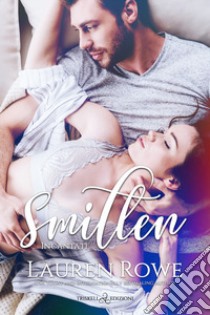 Smitten. Incantati libro di Rowe Lauren