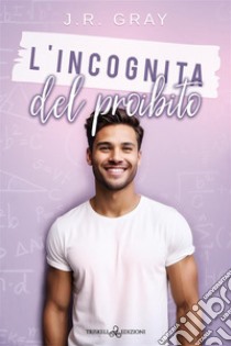 L'incognita del proibito libro di Gray J. R.