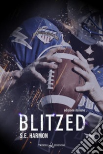 Blitzed. Rules of possession. Ediz. italiana. Vol. 3 libro di Harmon S. E.