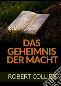 Das Geheimnis der Macht libro di Collier Robert