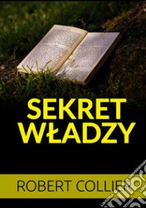 Sekret wladzy libro di Collier Robert