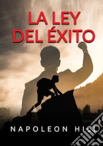 La ley del éxito libro di Hill Napoleon