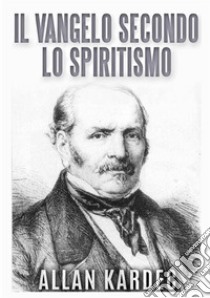 Il vangelo secondo lo spiritismo libro di Kardec Allan