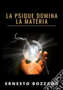 La psique domina la materia libro di Bozzano Ernesto