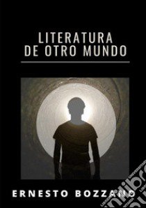 Literatura de otro mundo libro di Bozzano Ernesto