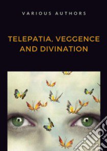 Telepatia, veggence and divination libro