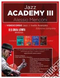 Jazz Academy III. Video corso di livello avanzato di chitarra jazz. Con video corso libro di Menconi Alessio