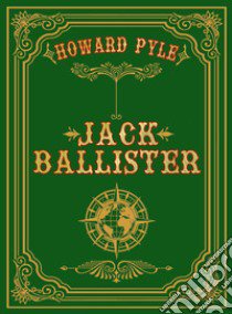 Jack Ballister libro di Pyle Howard