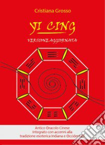 Yi cing libro di Grosso Cristiana