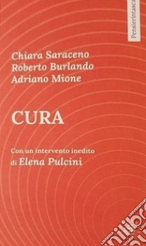 Cura libro di Saraceno Chiara; Burlando Roberto; Mione Adriano