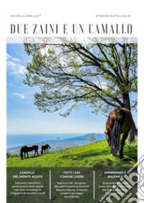 Due Zaini e Un Camallo. Vol. 7: Oh, oh, camallo. trekkinateliguri libro di Riolfo Luca