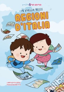 Simple & Madama in viaggio nelle regioni d'Italia libro di Di Sepio Lorenza; Barretta Marco