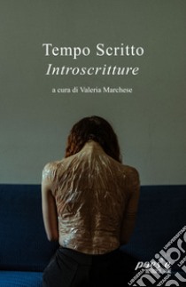 Tempo scritto, introscritture libro di Marchese V. (cur.); Poesie Metropolitane (cur.)