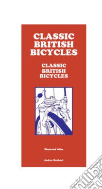 Classic British bicycles libro di Bonfanti Andrea