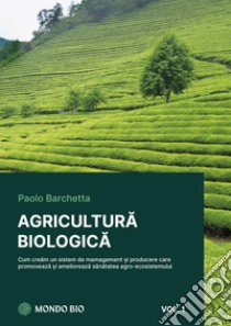 Agricoltura biologica. Vol. 1 libro di Barchetta Paolo