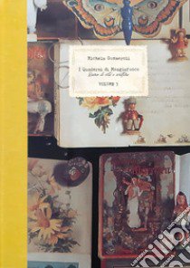 I quaderni di Mangiafuoco. Diario di vita e scrittura. Vol. 3 libro di Gusmeroli Michela