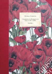 I quaderni di Mangiafuoco. Diario di vita e scrittura. Vol. 4 libro di Gusmeroli Michela