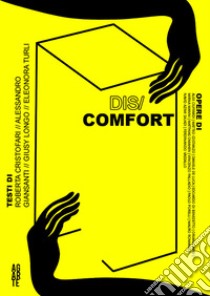 Dis/Comfort. Sulle difficoltà comunicative ed espressive libro