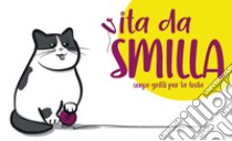 Vita da Smilla libro di Senza grilli per la testa