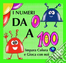 I numeri da 0 a 100. Impara colora e gioca con noi. Ediz. italiana e inglese libro di Skl; Sklines art (cur.)