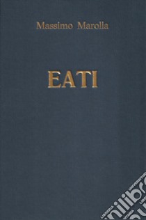 Eati libro di Marolla Massimo