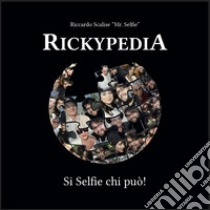 Rickypedia. Si selfie chi può. Ediz. italiana e inglese libro di Ricky Mr. Selfie