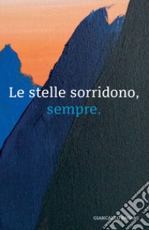 Le stelle sorridono, sempre libro di Pagani Giancarlo