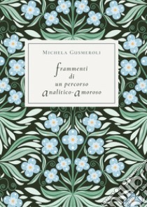 Frammenti di un percorso analitico-amoroso libro di Gusmeroli Michela