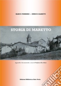 Storia di Maretto libro di Ferrero Marco; Giaretti Enrico