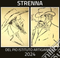 Strenna del Pio Istituto Artigianelli 2024 libro di Guidetti G. (cur.)