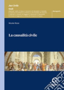 La causalità civile libro di Rizzo Nicola