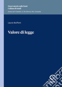 Valore di legge libro di Buffoni Laura