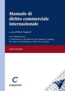 Manuale di diritto commerciale internazionale libro di Tupponi M. (cur.)