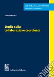 Studio sulla collaborazione coordinata libro di Ferraro Fabrizio