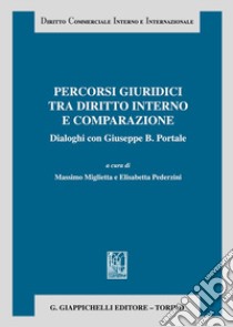 Percorsi giuridici tra diritto interno e comparazione libro di Pederzini E. (cur.); Miglietta M. (cur.)