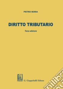 Diritto tributario libro di Boria Pietro