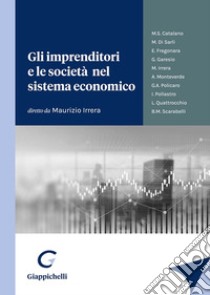 Gli imprenditori e le società nel sistema economico libro