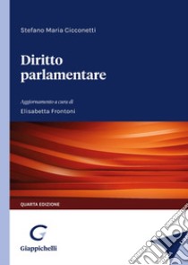 Diritto parlamentare libro di Cicconetti Stefano Maria