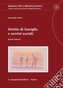 Diritto di famiglia e servizi sociali libro di Lenti Leonardo