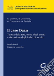 Il caso Dazn libro di Liberatore Benedetta Alessia; Giannini Graziano; Provenzano Antonio
