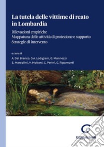 La tutela delle vittime di reato in Lombardia libro