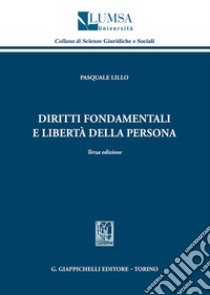 Diritti fondamentali e libertà della persona libro di Lillo Pasquale