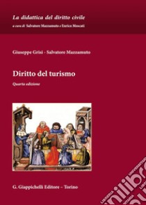 Diritto del turismo libro di Grisi Giuseppe; Mazzamuto Salvatore