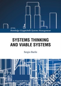 Systems Thinking and Viable Systems libro di Barile Sergio