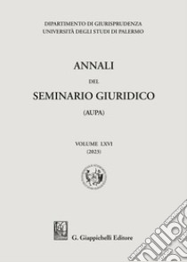 Annali del seminario giuridico dell'università di Palermo. Vol. 65 libro