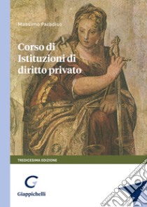 Corso di istituzioni di diritto privato libro di Paradiso Massimo