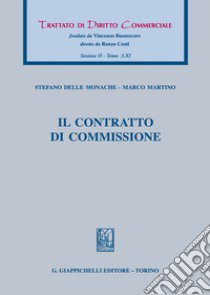 Il contratto di commissione libro di Martino Marco; Delle Monache Stefano