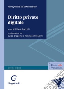 Diritto privato digitale libro di Battelli E. (cur.)